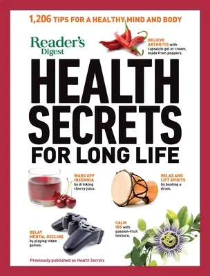 Reader's Digest Tajomstvá zdravia pre dlhý život: 1206 tipov pre zdravú myseľ a telo - Reader's Digest Health Secrets for Long Life: 1206 Tips for a Healthy Mind and Body
