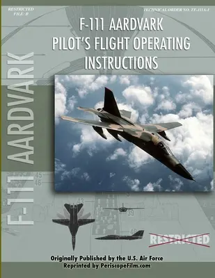 Letová prevádzková príručka pilota lietadla F-111 Aardvark - F-111 Aardvark Pilot's Flight Operating Manual