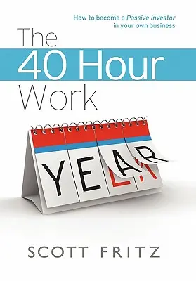 40-hodinový pracovný rok - The 40 Hour Work YEAR