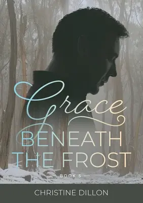 Milosť pod mrazom - Grace Beneath the Frost