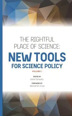 Právoplatné miesto vedy: Nové nástroje pre vedeckú politiku - The Rightful Place of Science: New Tools for Science Policy
