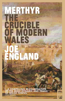 Merthyr, téglik moderného Walesu - Merthyr, the Crucible of Modern Wales