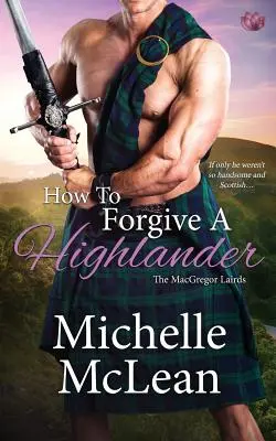 Ako odpustiť horalovi - How to Forgive a Highlander