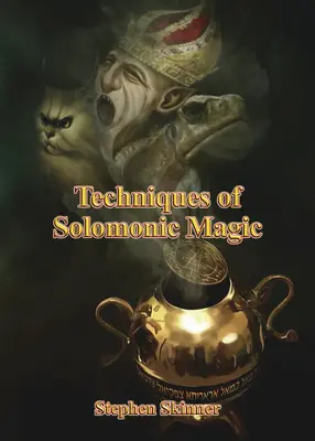 Techniky šalamúnskej mágie - Techniques of Solomonic Magic