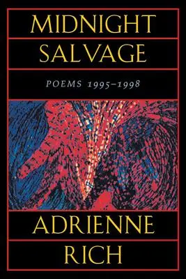 Polnočná záchrana: Básne 1995-1998 - Midnight Salvage: Poems 1995-1998