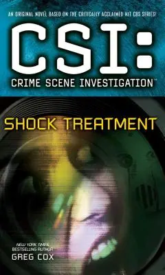 Csi: Vyšetrovanie na mieste činu: Šoková liečba - Csi: Crime Scene Investigation: Shock Treatment
