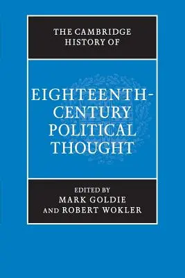 Cambridge History of Eighteenth-Century Political Thought - The Cambridge History of Eighteenth-Century Political Thought