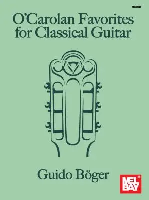 O'Carolan Obľúbené skladby pre klasickú gitaru - O'Carolan Favorites for Classical Guitar