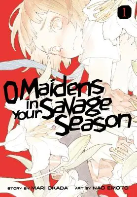 O Maidens in Your Savage Sezóna 1 - O Maidens in Your Savage Season 1