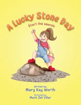 Šťastný kamenný deň: Začni hľadať! - A Lucky Stone Day: Start the search!