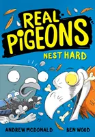 Skutočné holuby tvrdo hniezdia - Real Pigeons Nest Hard