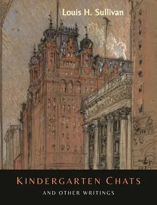 Rozhovory v materskej škole a iné spisy [revidované vydanie] - Kindergarten Chats and Other Writings [Revised Edition]