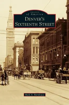 Denverská Šestnásta ulica - Denver's Sixteenth Street