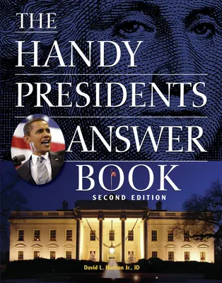 Praktická kniha odpovedí o prezidentoch - The Handy Presidents Answer Book