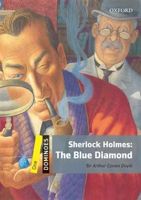 Domino: Sherlock Holmes: Modrý diamant - Dominoes: Level 1: 400-Word Vocabulary Sherlock Holmes: The Blue Diamond