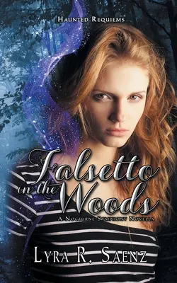 Falsetto in the Woods: Nokturnová symfónia Novella - Falsetto in the Woods: A Nocturne Symphony Novella