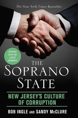 Sopránsky štát: Kultúra korupcie v New Jersey - The Soprano State: New Jersey's Culture of Corruption