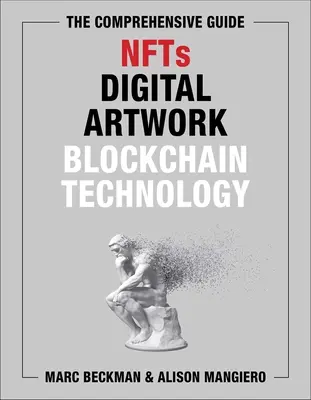 Komplexná príručka o neftoch, digitálnych umeleckých dielach a technológii blockchain - The Comprehensive Guide to Nfts, Digital Artwork, and Blockchain Technology