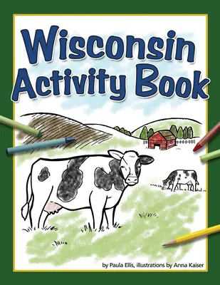 Kniha aktivít Wisconsin - Wisconsin Activity Book