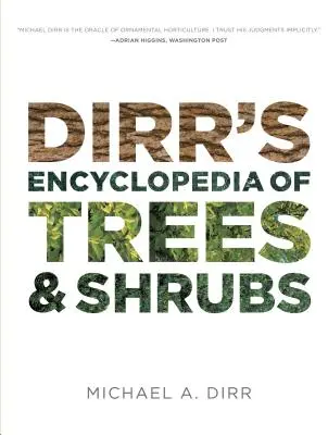 Dirrova encyklopédia stromov a kríkov - Dirr's Encyclopedia of Trees and Shrubs
