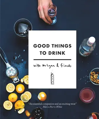Dobré veci na pitie s MR Lyanom a priateľmi - Good Things to Drink with MR Lyan and Friends