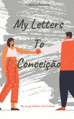 Moje listy Conceiovi - My Letters to Conceio