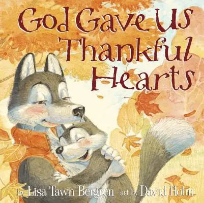 Boh nám dal vďačné srdcia - God Gave Us Thankful Hearts