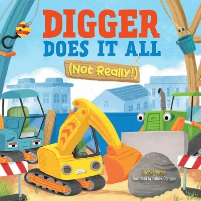 Digger robí všetko (nie naozaj!) - Digger Does It All (Not Really!)