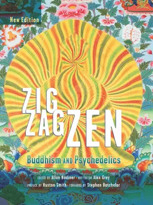 Zig Zag Zen: Budhizmus a psychedeliká - Zig Zag Zen: Buddhism and Psychedelics