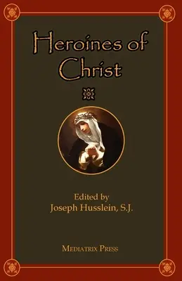 Hrdinky Krista - Heroines of Christ