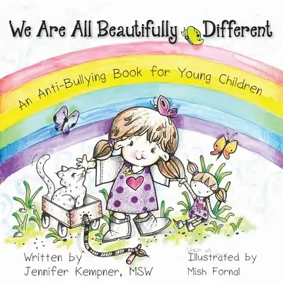 Všetci sme krásne iní: Kniha proti šikanovaniu pre malé deti - We Are All Beautifully Different: An Anti-Bullying Book for Young Children