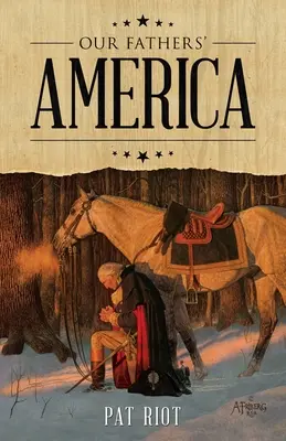 Amerika našich otcov - Our Fathers' America