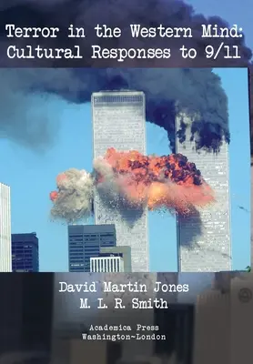 Teror v mysli Západu: Kultúrne reakcie na 11. september - Terror in the Western Mind: Cultural Responses to 9/11