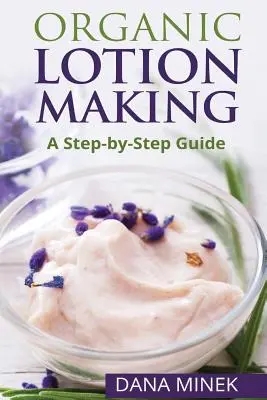 Výroba ekologického pleťového mlieka pre začiatočníkov: Sprievodca krok za krokom - Organic Lotion Making for Beginners: A Step-by-Step Guide