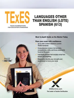 TExES Iné jazyky ako angličtina (Lote) Španielčina (613) - TExES Languages Other Than English (Lote) Spanish (613)