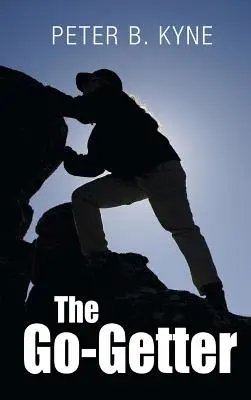 The Go-Getter: Príbeh, ktorý vám povie, ako sa stať jedným z nich - The Go-Getter: A Story That Tells You How To Be One