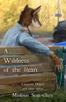 Divokosť srdca - A Wildness of the Heart