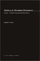 Modely obmedzenej racionality, zväzok 1: Ekonomická analýza a verejná politika - Models of Bounded Rationality, Volume 1: Economic Analysis and Public Policy