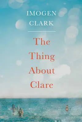 Vec o Clare - The Thing about Clare