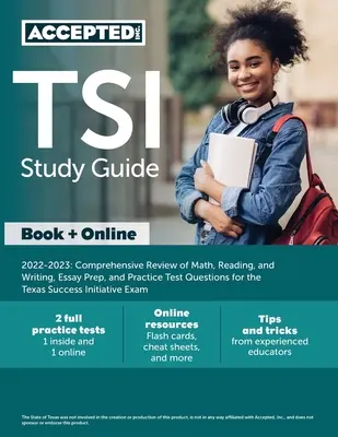 Študijná príručka TSI 2022-2023: Príručka: Komplexný prehľad matematiky, čítania a písania, príprava na eseje a praktické testové otázky pre Texas Success Init - TSI Study Guide 2022-2023: Comprehensive Review of Math, Reading, and Writing, Essay Prep, and Practice Test Questions for the Texas Success Init