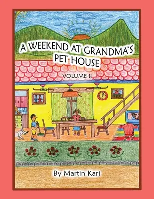 Víkend v babičkinom dome pre zvieratá II. diel - A Weekend at Grandma's Pet House Volume II