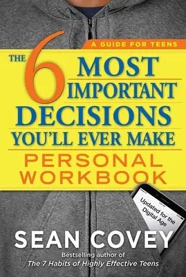 The 6 Most Important Decisions You'll Ever Make Personal Workbook (6 najdôležitejších rozhodnutí, ktoré kedy urobíte): Aktualizované pre digitálny vek - The 6 Most Important Decisions You'll Ever Make Personal Workbook: Updated for the Digital Age