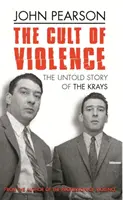 Kult násilia - Nevypovedaný príbeh skupiny Krayovcov - Cult Of Violence - The Untold Story of the Krays