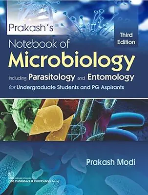 Prakashov zošit mikrobiológie: Vrátane parazitológie a entomológie pre vysokoškolských študentov a ašpirantov na Pg - Prakash's Notebook of Microbiology: Including Parasitology and Entomology for Undergraduate Students and Pg Aspirants