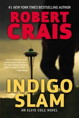 Indigo Slam: Elvis Cole Novel - Indigo Slam: An Elvis Cole Novel