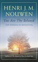 Ty si milovaný - Denné meditácie pre duchovný život - You are the Beloved - Daily Meditations for Spiritual Living