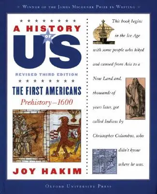 Dejiny nás: Prví Američania: Dejiny nás: Prehistória - 1600 Kniha prvá: Prví Američania - A History of Us: The First Americans: Prehistory-1600 a History of Us Book One