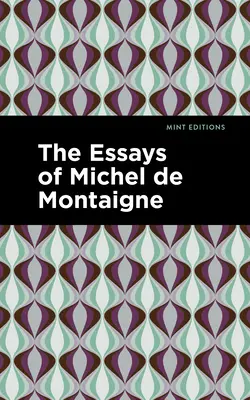 Eseje Michela de Montaigne - The Essays of Michel de Montaigne