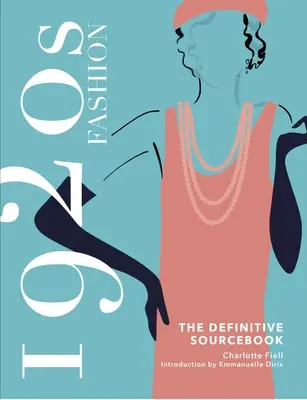 Móda 20. rokov 20. storočia Zdrojová publikácia - 1920s Fashion Sourcebook