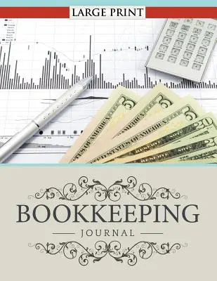 Účtovný denník s veľkou tlačou - Bookkeeping Journal Large Print